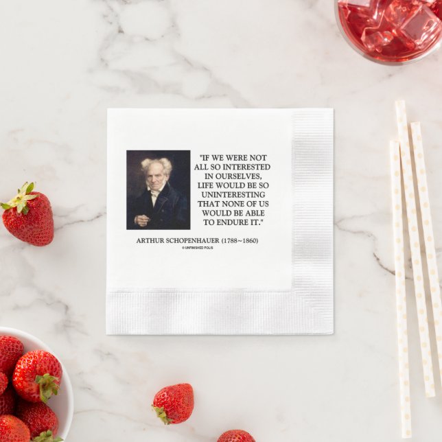 Schopenhauer All Så Intresserade Av Oss Själva Cit Pappersservett (Insitu)