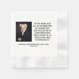 Schopenhauer All Så Intresserade Av Oss Själva Cit Pappersservett