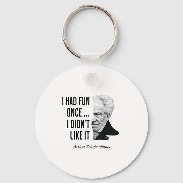 Schopenhauer-citat Roligt filosofuttalande  Nyckelring (Framsida)