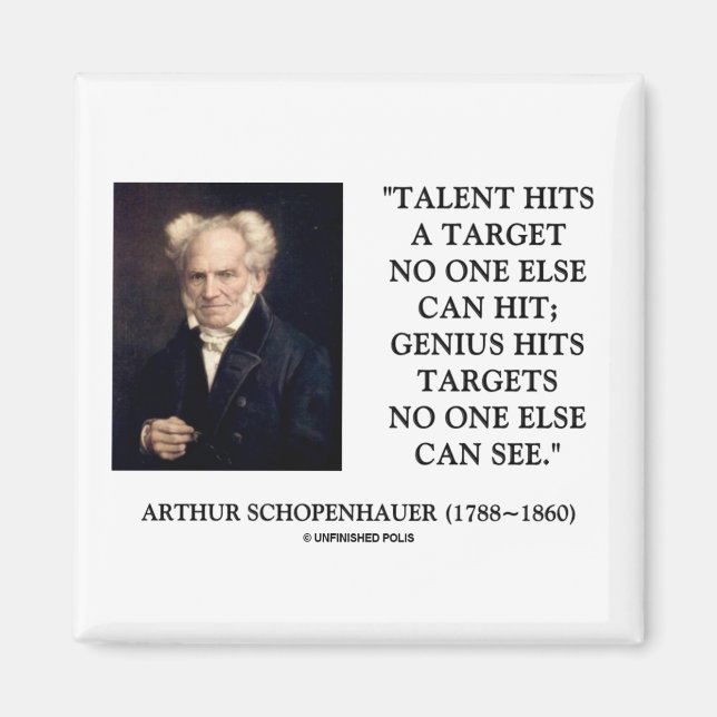 Schopenhauer Talent Genius träffar mål ingen ser Magnet (Framsidan)