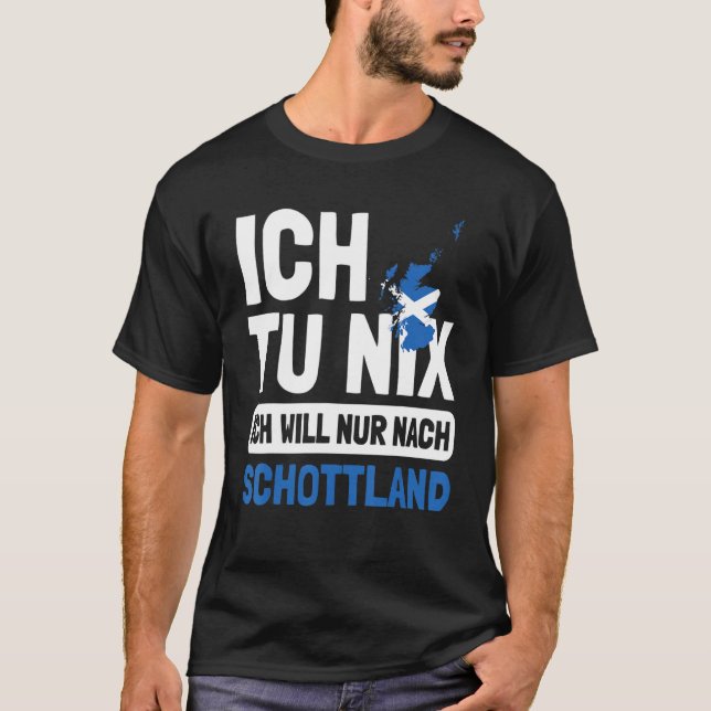 Schottland Flagge Ich tu nix Ich nur nach Sch T Shirt (Framsida)