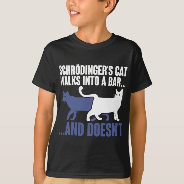 Schrdingers Cat Walks i Pub och Doesnt Schroedi T Shirt (Framsida)