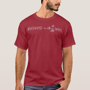 Schrodinger Equation Physics Quantum Mechanics T Shirt