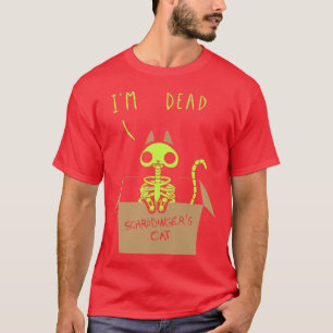 Schrodinger Night Schrdingers Cat Science Physics T Shirt