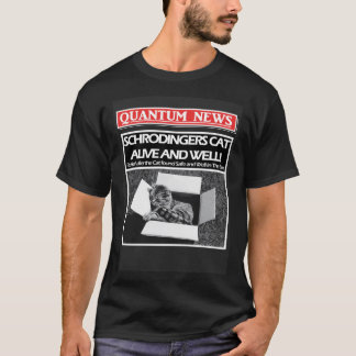 Schrodingers Cat är levande och bra eller död kvan T Shirt