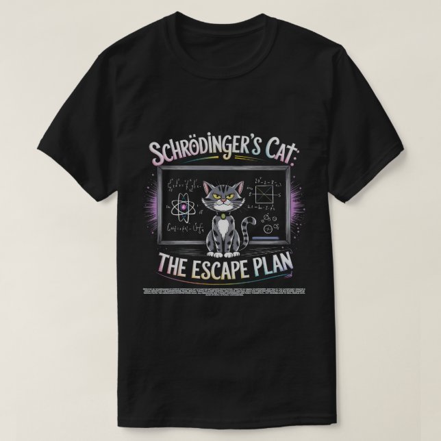 Schrödingers Cat Escape Plan Funny Science T Shirt (Design framsida)