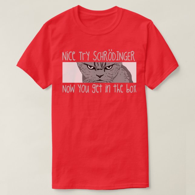 Schrodingers Cat Funny Quantum Physics Science  T Shirt (Design framsida)
