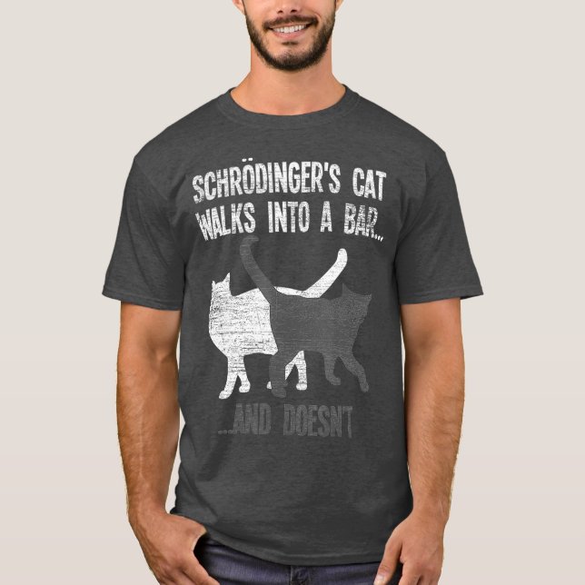 Schrodingers Cat Walks in i Pub och Doesnt T Shirt (Framsida)