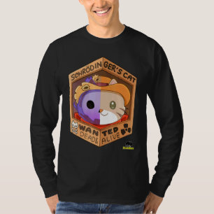 Schrodingers Cat - Wanted Dead Alive T Shirt