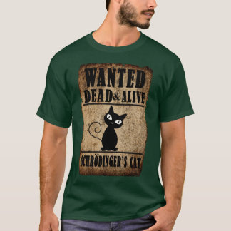 Schrodingers Cat Wanted Dead Alive vintage retro T Shirt