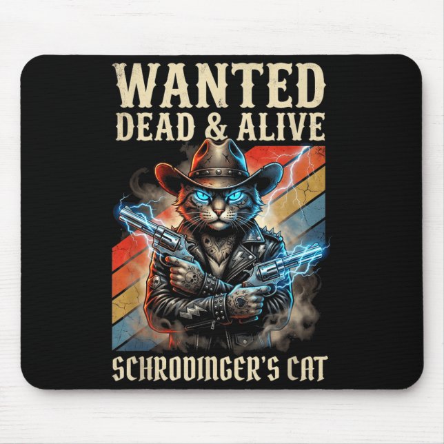 Schrodingers Cat Wanted Dead And Alive Quantum Phy Musmatta (Framsidan)