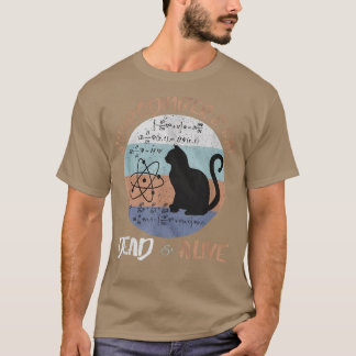 Schrodingers katt är levande död, Paradox Science  T Shirt