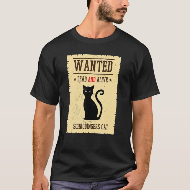 Schrödingers katt efterlyst död levande fysik kvan t shirt (Framsida)