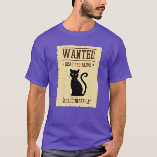 Schrödingers katt efterlyst död och levande presen t shirt