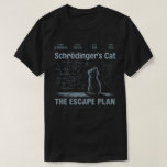 Schrödingers katt flyktplan  Fysik Vetenskap T Shirt<br><div class="desc">Schrödingers katt flyktplan – Rolig fysik för katt- & vetenskapsälskare l Älskar du kvantfysik humor? Den här Schrödingers katt: Flyktplan T-shirten är den perfekta nördiga presenten för vetenskapsälskare, kattentusiaster och alla som uppskattar ett smart vetenskapligt skämt! Med en kvick design som spelar på det berömda kvantfysiska tankeexperimentet, är den här...</div>