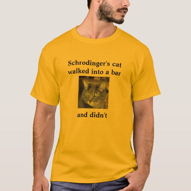 Schrodingers katt gick in i en pub     och en didn tee shirt (Framsida)