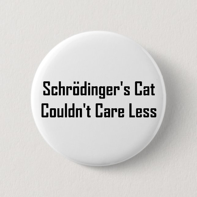 Schrodingers katt kunde inte att bry sig mindre knapp (Framsida)
