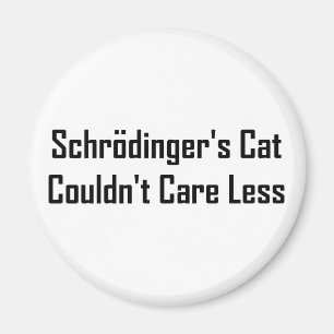 Schrodingers katt kunde inte att bry sig mindre magnet