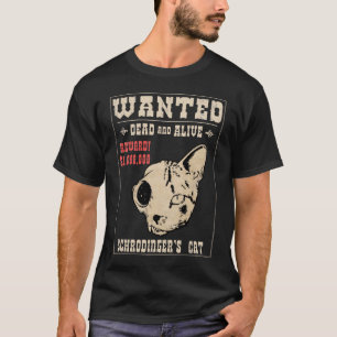 Schrodingers katt önskade II T-shirt