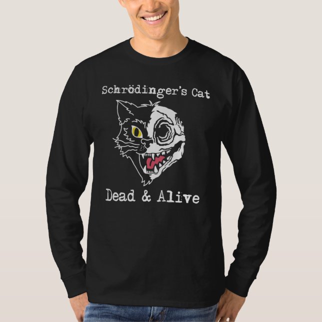 Schrodingers kattdöd och levande kvantfysik S T Shirt (Framsida)