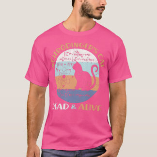 Schroedingers Cat Physics Lacher Cat Lover Gifts T Shirt