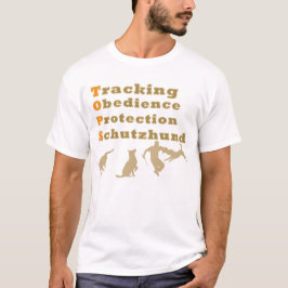 Schutzhund ÖVERTRÄFFAR T-tröja v2 Tee Shirt