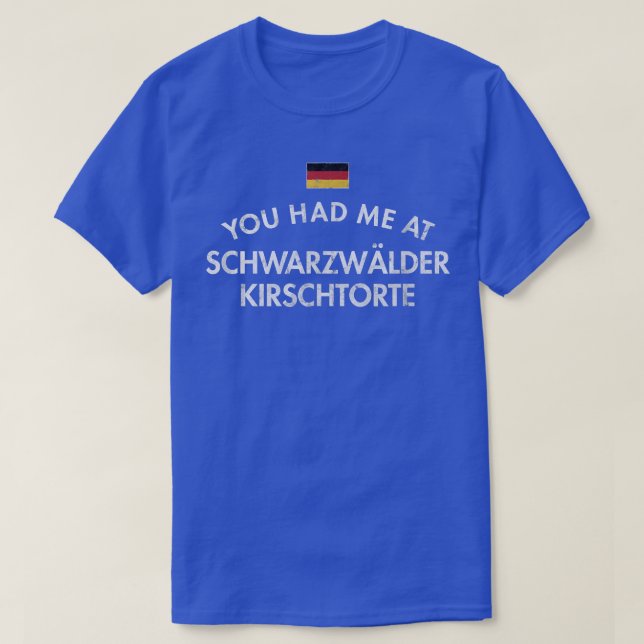 Schwarzwalder Kirschtorte Black Forest Gateau Germ T Shirt (Design framsida)