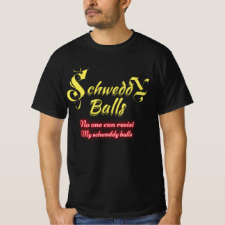 Schweddy bollar T-Shirt