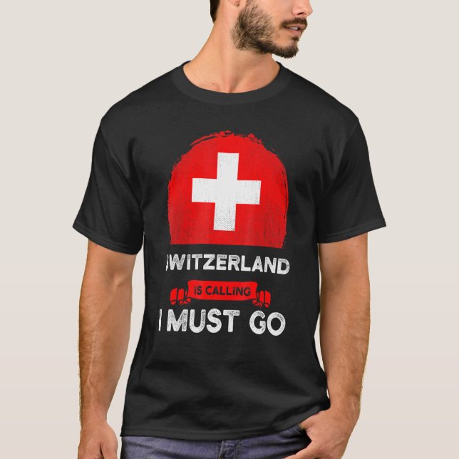 Schweiz säger att jag måste åka med schweiziskt ku t shirt (Framsida)