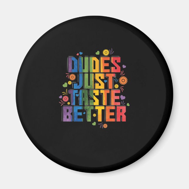 Schwul "Dudes Just Taste Better" Magnet (Framsidan)