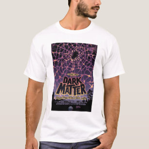 Sci-Fi Horror Movie Ad, Mörk Matter T Shirt
