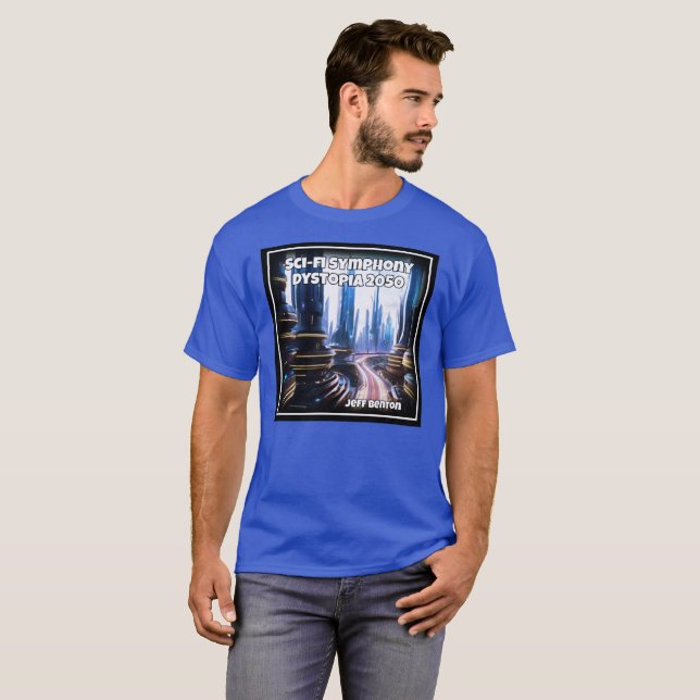 Sci-Fi Symphony Dystopia 2050 fan T-Shirt (Hel framsida)