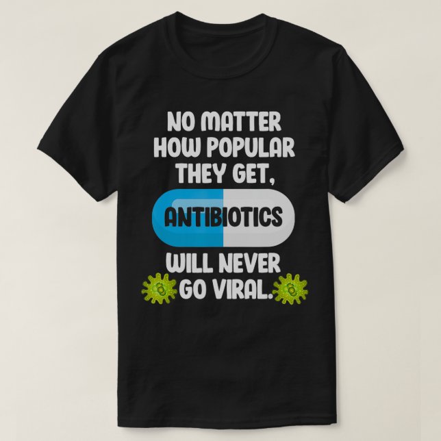 Science Antibiotics Funny Microbiolog Pharmacis T Shirt (Design framsida)