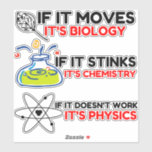 Science BIOLOGY CHEMISTRY PHYSICS Klistermärken<br><div class="desc">kemi,  gåva,  biologi,  student,  idé,  fysiker,  citat,  lärare,  geek,  fysik,  nerd,  som säger,  roligt</div>