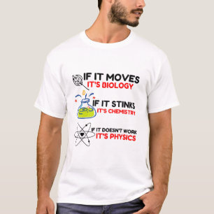 Science BIOLOGY CHEMISTRY PHYSICS T Shirt