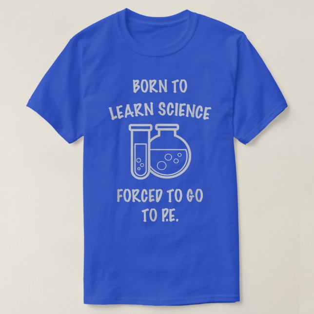 Science Born To Science Geek Scientist Shirt Funny T (Design framsida)
