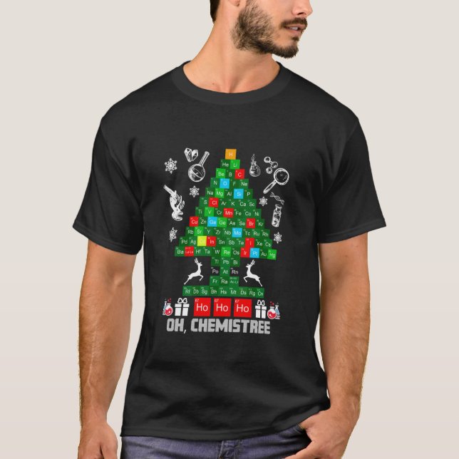 Science Christmas  Oh Chemistree Chemistree Chemis T Shirt (Framsida)