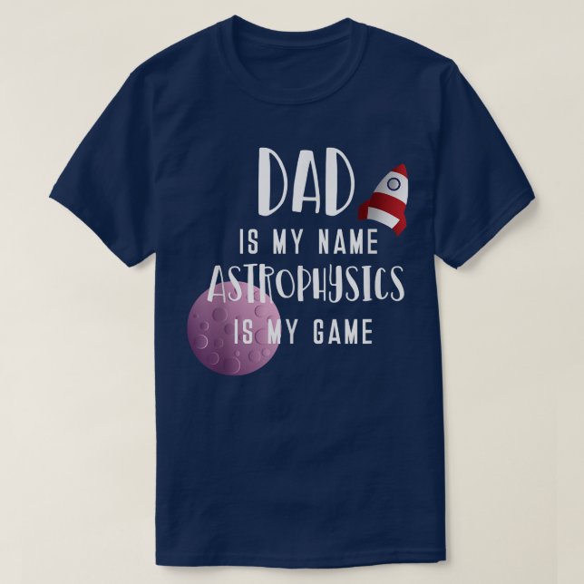 Science Dad Astro Physics Fathers Day 1837 T Shirt (Design framsida)