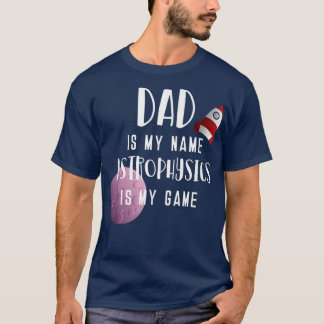 Science Dad Astro Physics Fathers Day 1837 T Shirt