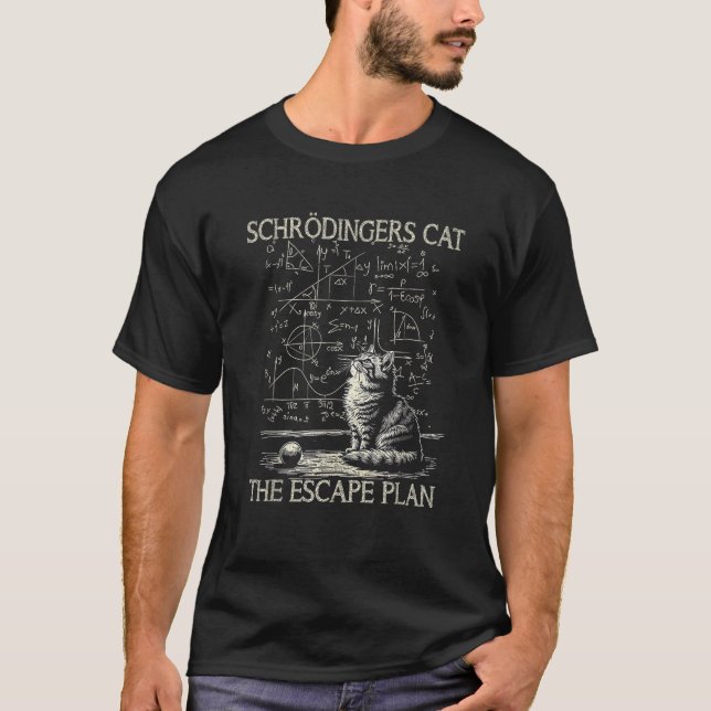 Science Design Funny Schr dinger s Cat Escape Plan T Shirt (Framsida)