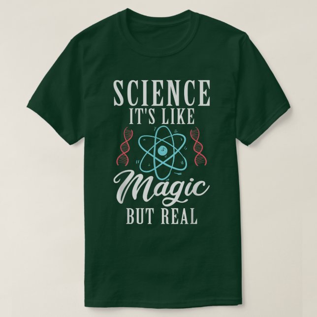 Science Det är Real Funny Science Älskare T Shirt (Design framsida)