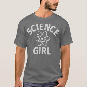 Science Girl - Scientist, Science Teacher eller Re T Shirt