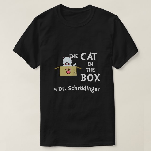 Science Humor Schrodingers Cat T Shirt (Design framsida)