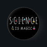 Science is magic<br><div class="desc">Science is magic. A perfect match for every scientist, science student, science teacher and science lover. Great Gift idea for men, women, teens and kids.</div>