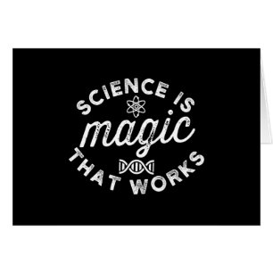 SCIENCE IS MAGIC THAT WORKS HÄLSNINGSKORT