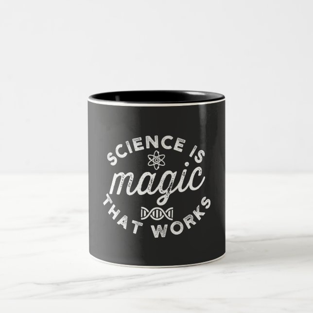 SCIENCE IS MAGIC THAT WORKS. Två-Tonad MUGG (Center)