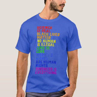 Science is Real Black Lives Matter Pride Month  (1 T Shirt