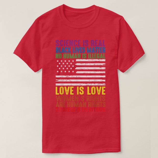 Science Is Real Kindness BLM Human Rights Equality T Shirt (Design framsida)