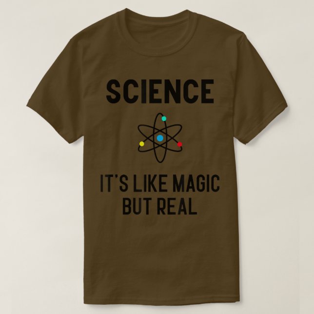 Science it's like Magic but Real Physics Student T Shirt (Design framsida)