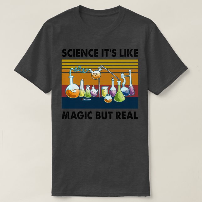 Science Itx27s som Magic men Real 3 T Shirt (Design framsida)